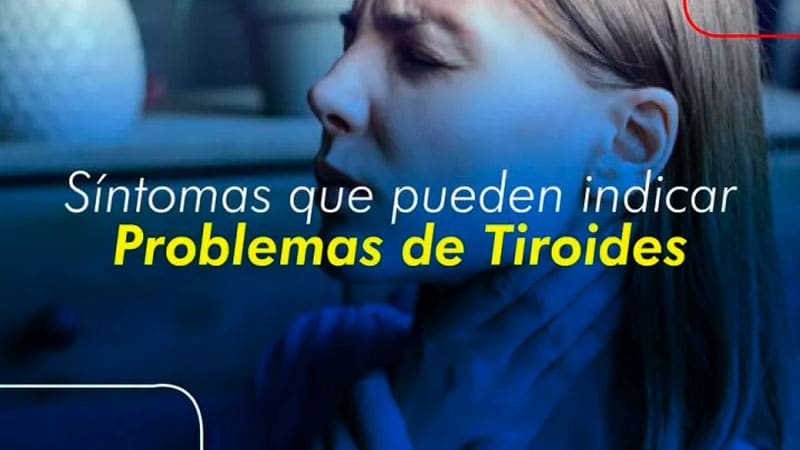 Síntomas que pueden indicar Problemas de Tiroides